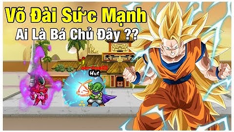 Võ Đài Sức Mạnh Nơi Thể Hiện Sức Mạnh Của Một Sever Tranh Top 100 Nhận Thưởng  - Ngọc Rồng Online