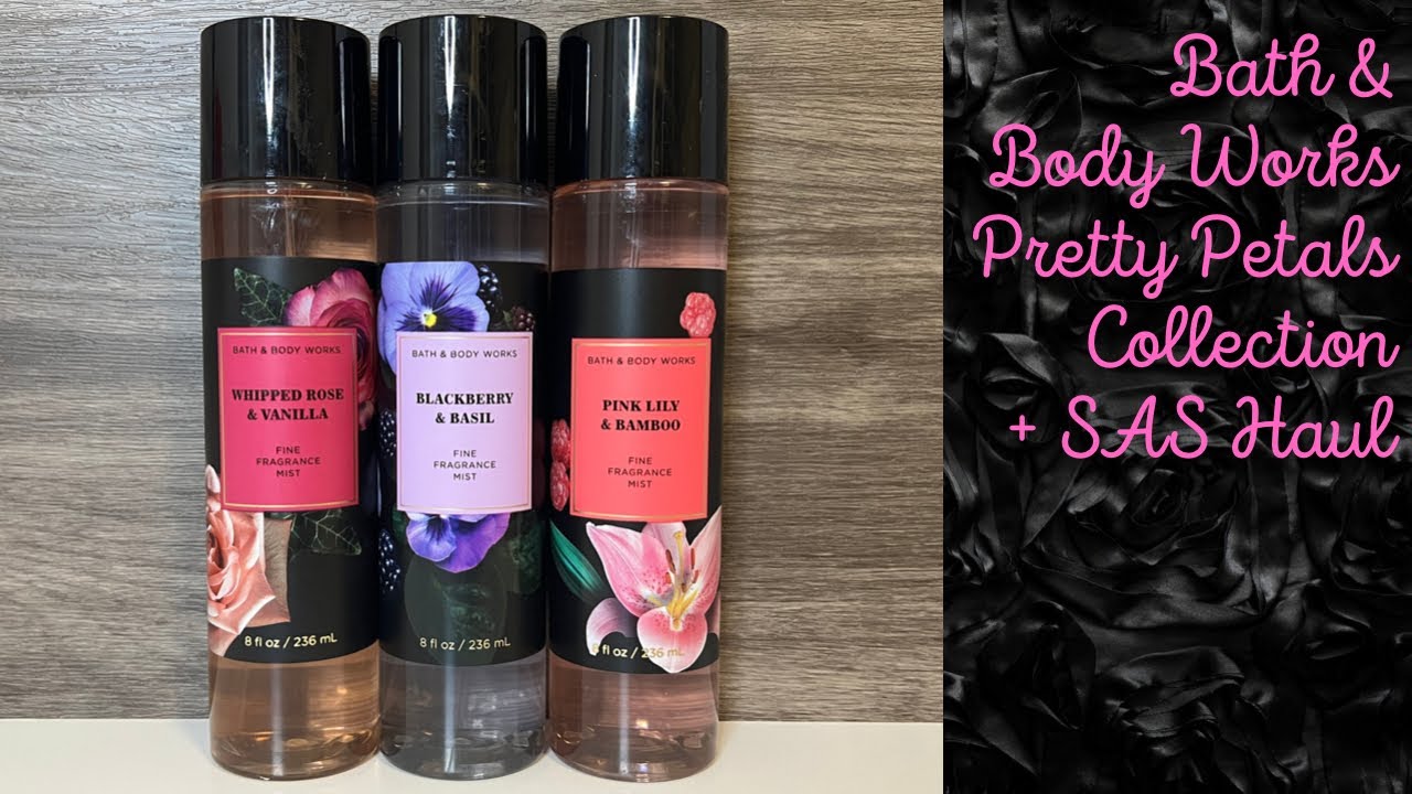 Bath & Body Works Pretty Petals SAS Collection + Semi Annual Sale Haul #2 incl. new markdowns!