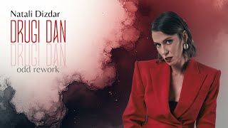 Natali Dizdar - Drugi dan (Odd Rework)