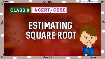 Squares & Square Roots | Square Roots |Estimating Square Roots | #ncert |  #class8  | #chapter6 #tys
