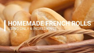Six Ingredient Only French Bread Rolls - EASY recipe! How to Bake Bread Quarantine Edition.