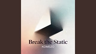 Break The Static