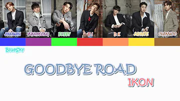 iKON - '이별길 (GOODBYE ROAD) LYRICS [Color Coded SUB ROM/INDO/ENG]