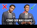 7 cosas que te HACEN MÁS GUAPO