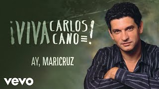 Watch Carlos Cano Ay Maricruz video