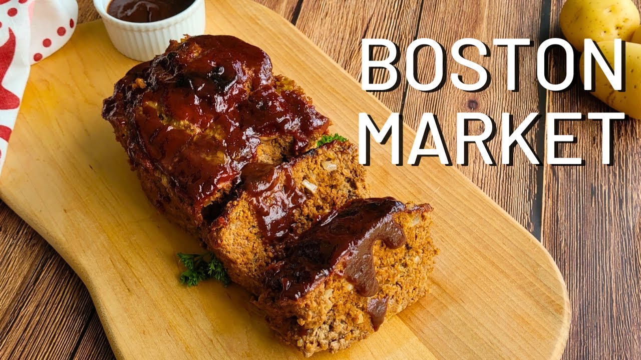 Boston Market S Meatloaf Restaurant