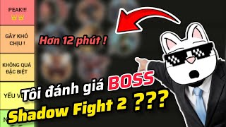 Tôi Xếp Hạng BOSS Trong SHADOW FIGHT 2 !