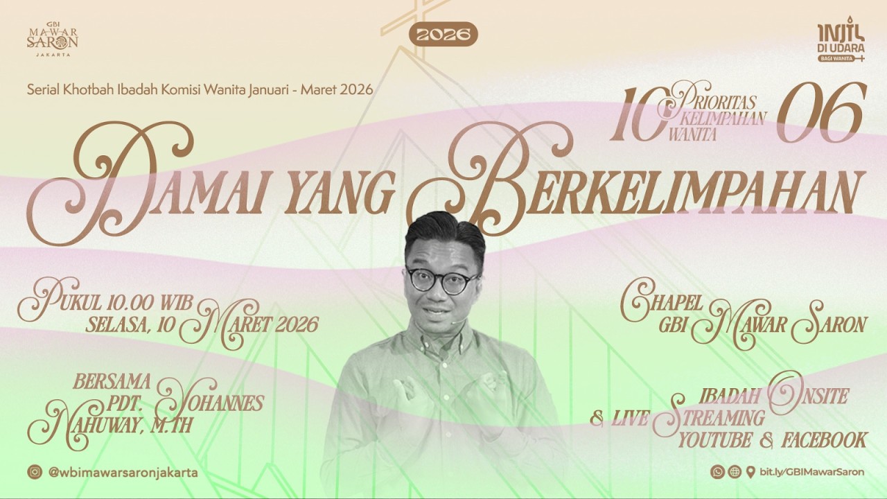 Damai Yang Berkelimpahan - Pdt. Yohannes Nahuway, M.Th | Ibadah Komisi Wanita GBI Mawar Saron