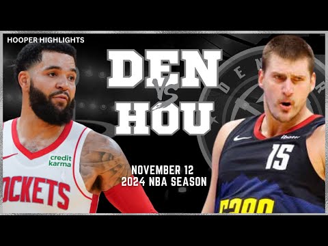 Denver Nuggets vs Houston Rockets Full Game Highlights | Nov 12 | 2024 NBA Season