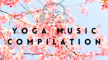 One Hour Modern Yoga Music Playlist No. 008