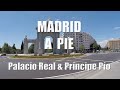 🚶PALACIO REAL de MADRID &amp; ESTACIÓN de PRÍNCIPE PÍO