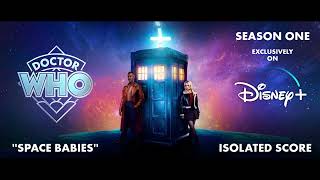 Doctor Who | Season One: Space Babies | Isolated Score