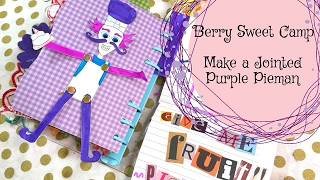 Berry Sweet Camp~ Make a Jointed Purple Pieman