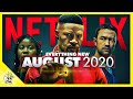 Everything Exciting and New to NETFLIX August 2020 | Flick Connection
