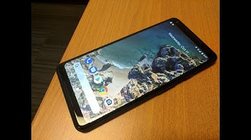 120 Second review - Pixel 2 XL (with new November security update to address screen issues)