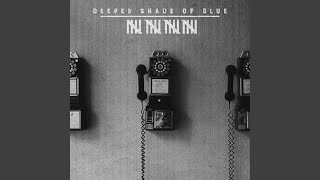 Power in a Moment - Deeper Shade Of Blue