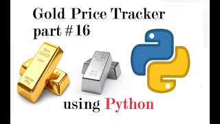 Scraping and Tracking Gold Prices using Python -   part 16