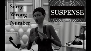 Suspense Episode 1:  Sorry, Wrong Number