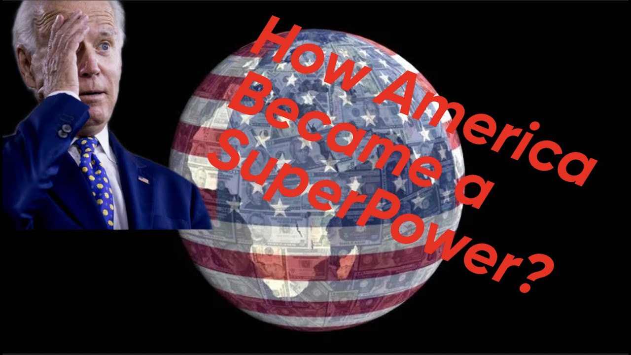 How Did America Become The Most Powerful Country Part 1 Birth Of how-did-america-become-the-most-powerful-country-part-1-birth-of