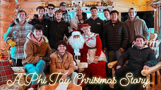 A Phi Tau Christmas Story...