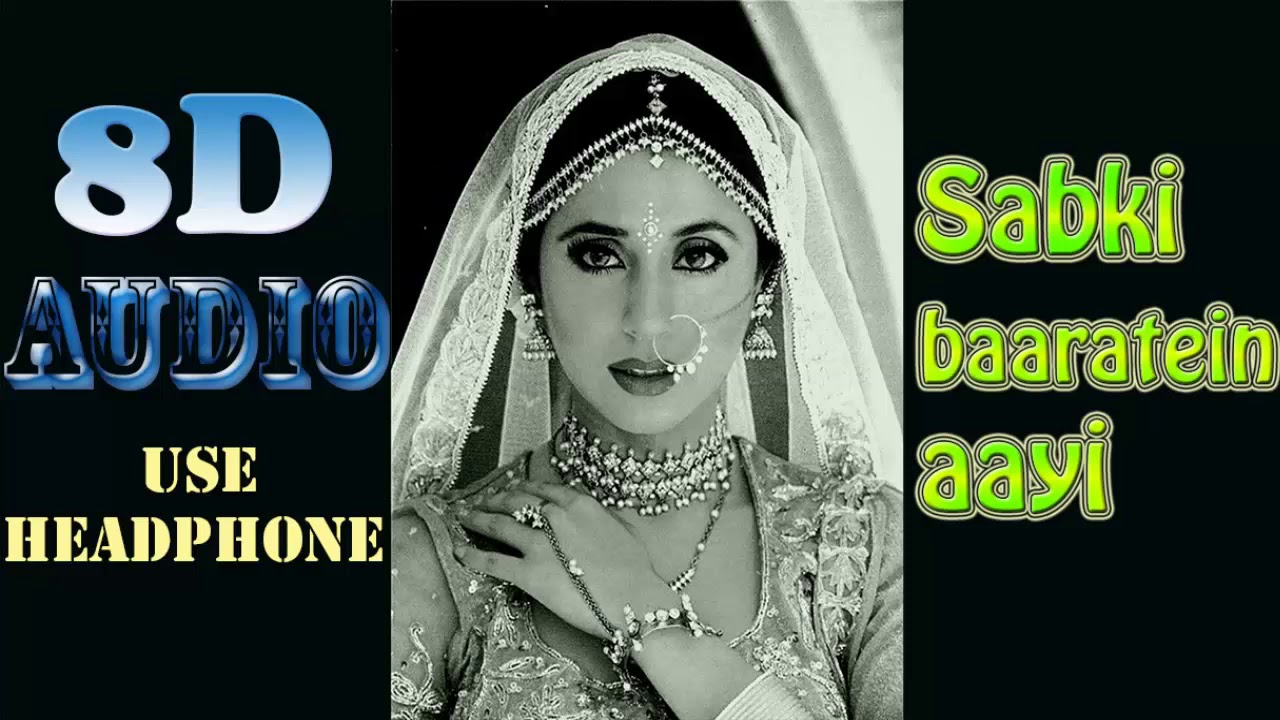 8d - Sab ki Barati Aye | Use-Headphone