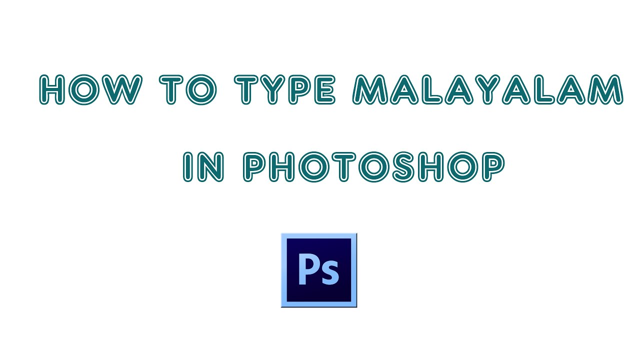 how-to-type-malayalam-in-photoshop-youtube
