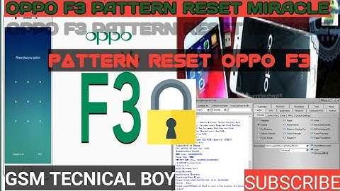 Oppo F3 Pattern FRP|| Remove Miracle Box 2.82 ||