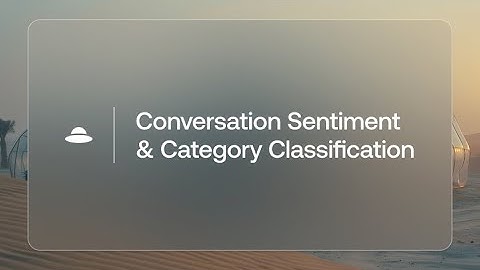 Conversation Sentiment & Category Classification