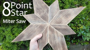 8 Point Wooden Star - Easy Angles - No Table Saw!