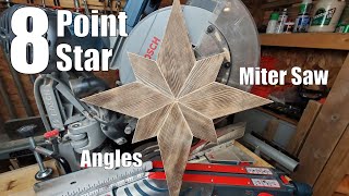 8 Point Wooden Star  Easy Angles  No Table Saw!