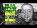 Capture de la vidéo The Real Rap Show | Episode 45 | The Story Of Lorenzo "Fat Cat" Nichols