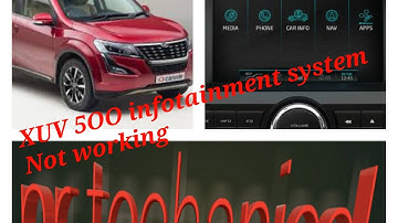 Mahindra XUV5OO infotainment system Not Working