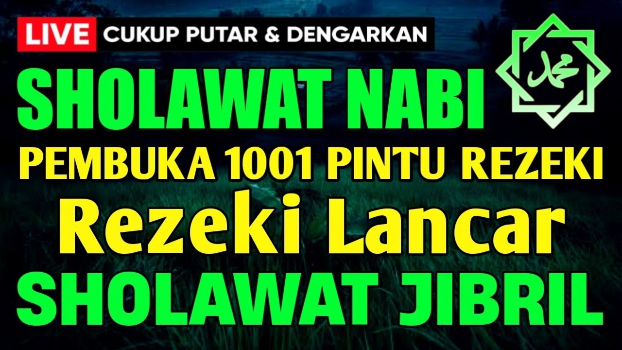 SHOLAWAT JIBRIL PENARIK REZEKI TERBARU SHOLAWAT NABI TERBARU SALAWAT NABI PALING MERDU BULAN RAMADAN