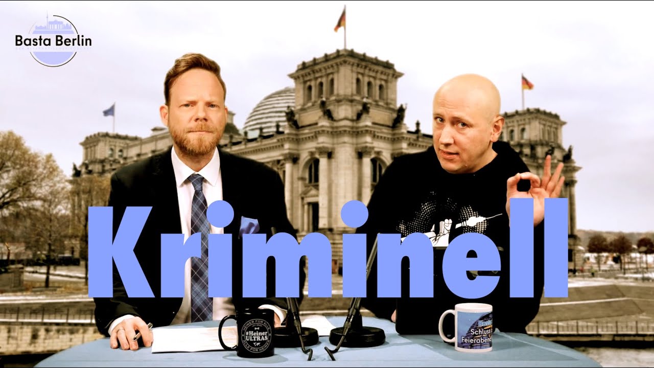 Basta Berlin (202) – Kriminell