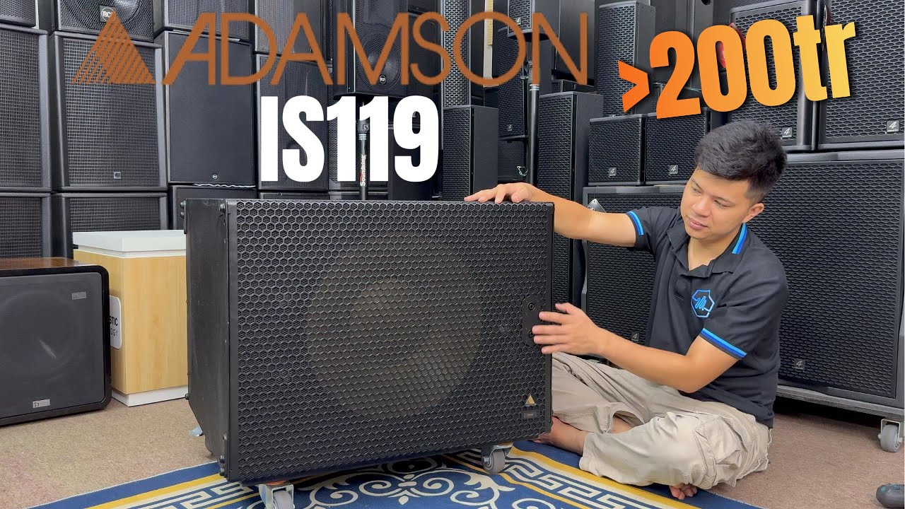 Sub ADAMSON IS119 - Uy lực Nhất Trong Dòng IS - Top Đầu Âm Thanh Thế Giới