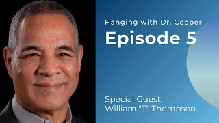 Hanging with Dr. Cooper Episode 5
