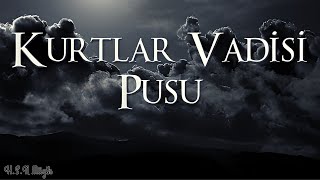 Kurtlar Vadisi Pusu Müzikleri | Karacadağ V1 (Special) Resimi