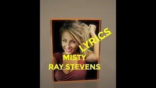 Video thumbnail of "🎵🎵 MISTY ~ RAY STEVENS ~ LYRICS 🎵🎵"