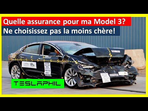 Quelle assurance pour ma Model 3? Quels pièges éviter ?