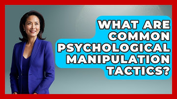 What Are Common Psychological Manipulation Tactics? - Get Divorce Answers