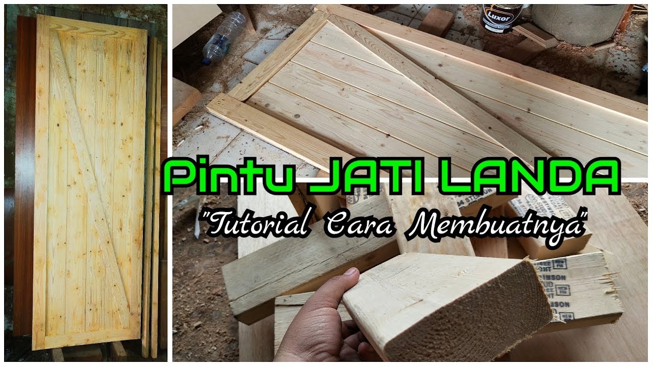 Cara Membuat Pintu Dari Kayu JATI LANDA  Murah Dan 