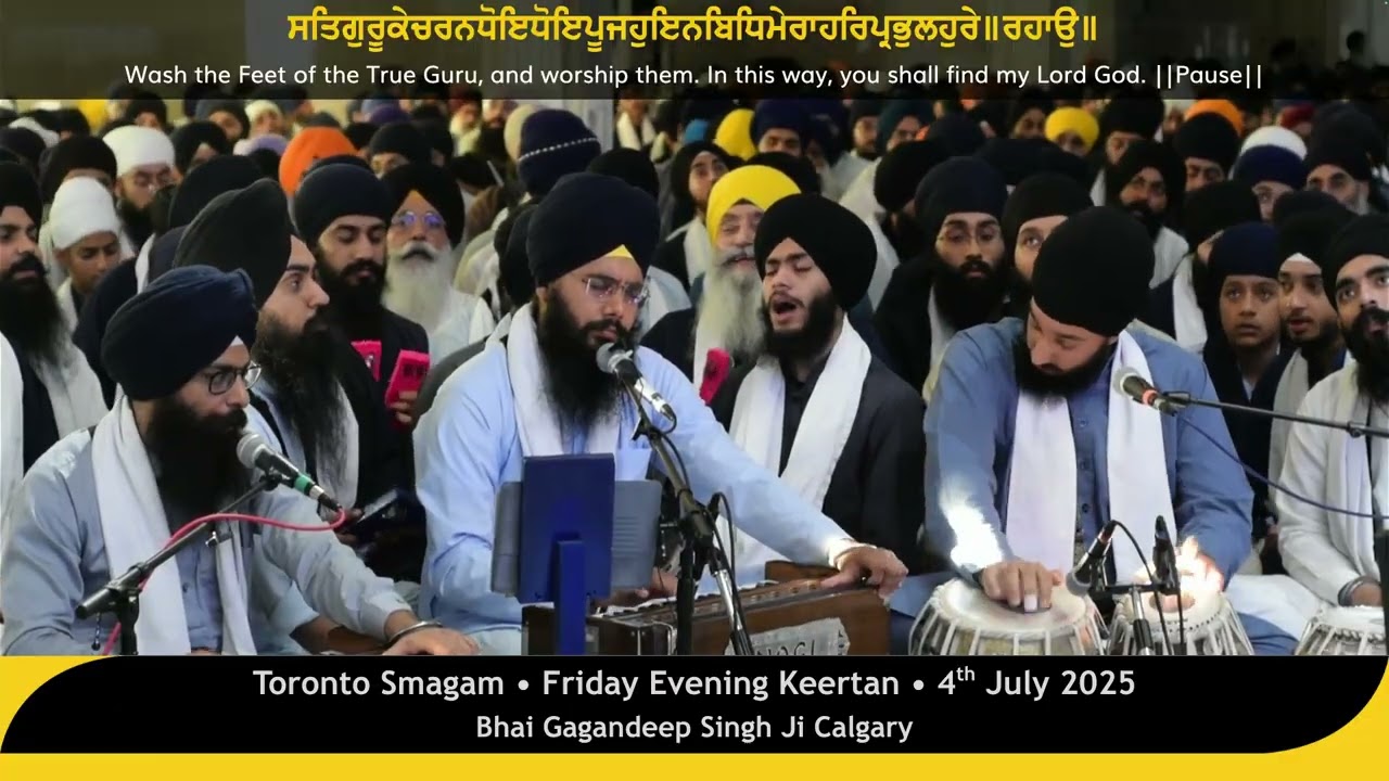 Bhai Gagandeep Singh Ji Calgary - AKJ Toronto Annual Smagam, Friday Evening Keertan - 04/07/2025