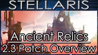 Celebrity Stellaris Ancient Relics 2.3 Wolfe Patch Overview Profile