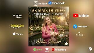 As Mais Ouvidas "Uma Homenagem Em Canções" - Sônia Tavares [CD Completo] (Gravadora Belém Oficial)