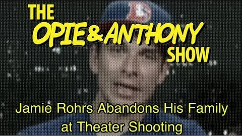 Opie & Anthony: Jamie Rohrs Abandons His Family at...
