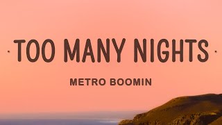 Metro Boomin - Too Many Nights (Lyrics) ft. Don Toliver, Future |1hour Lyrics