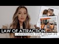 THE LAW OF ATTRACTION | HOW TO MANIFEST YOUR DREAM LIFE!