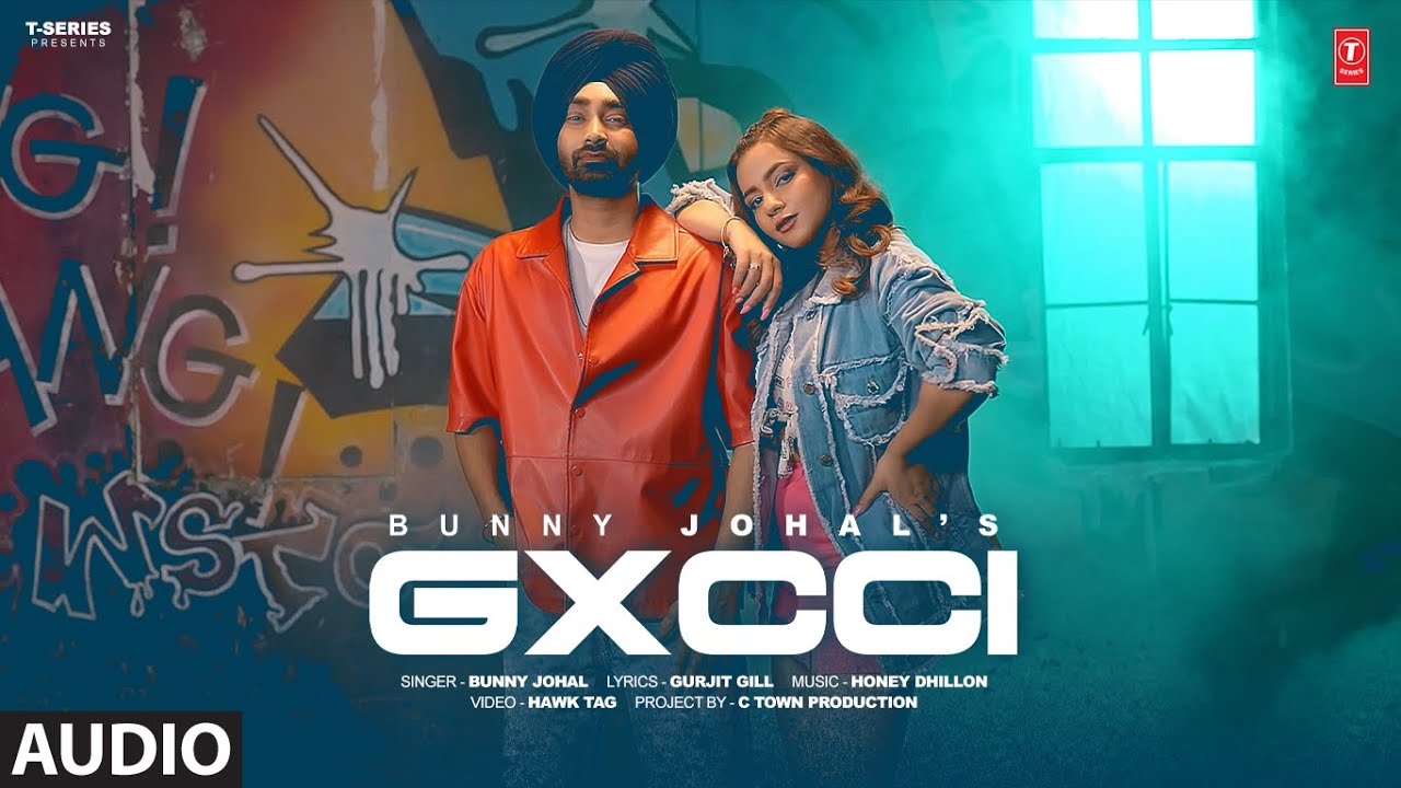 GXCCI (Full Audio) | Bunny Johal | Latest Punjabi Songs 2024