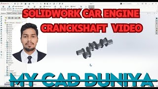 SOLIDWORKS Tutorial ✨ | IC Engine Crankshaft 3D Model | Step by Step Guide