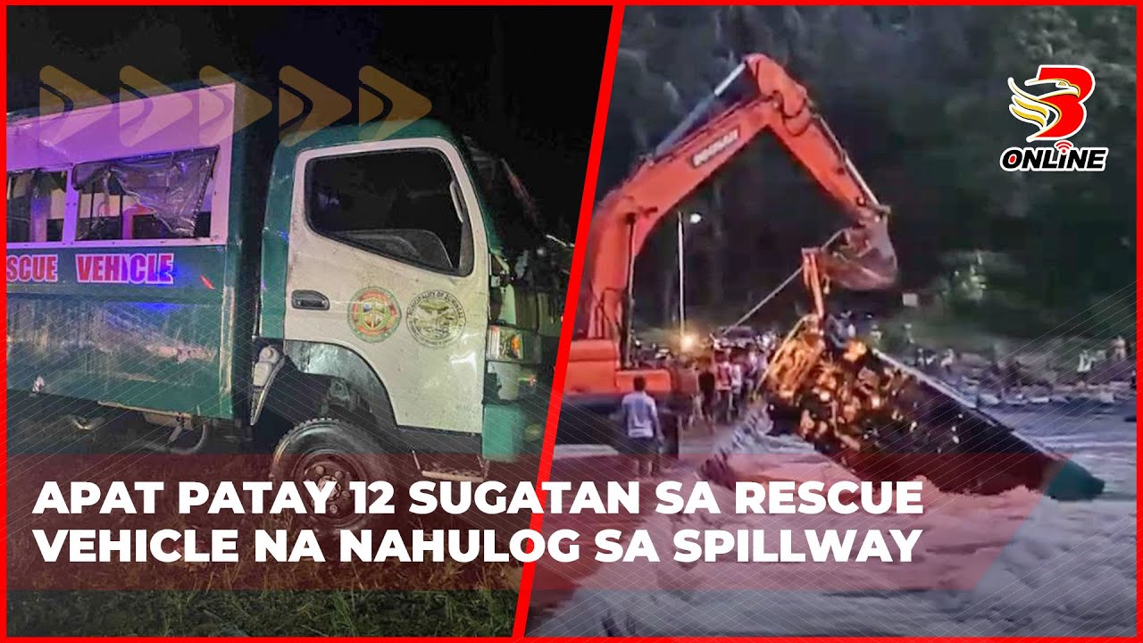 ⁣Apat patay 12 sugatan sa rescue vehicle na nahulog sa spillway